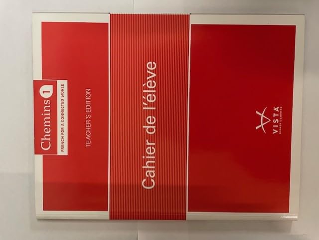 Chemins 1: French for a Connected World, Cahier de Leleve, Teacher\'s Edition, c. 2023, 9781543363722, 1543363725