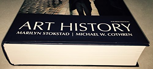 Art History, Combined Volume (4th Edition) Marilyn Stokstad and Michael W. Cothren