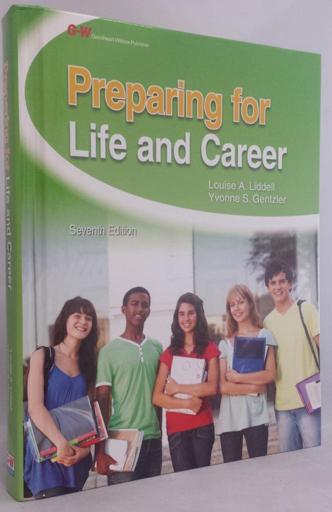 Preparing for Life and Career Liddell, Louise A. and Gentzler Ph.D., Yvonne S.