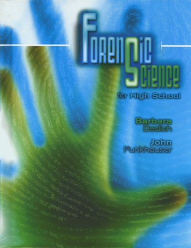 FORENSIC SCIENCE FOR HIGH SCHOOL STUDENT EDITION Funkhouser, John