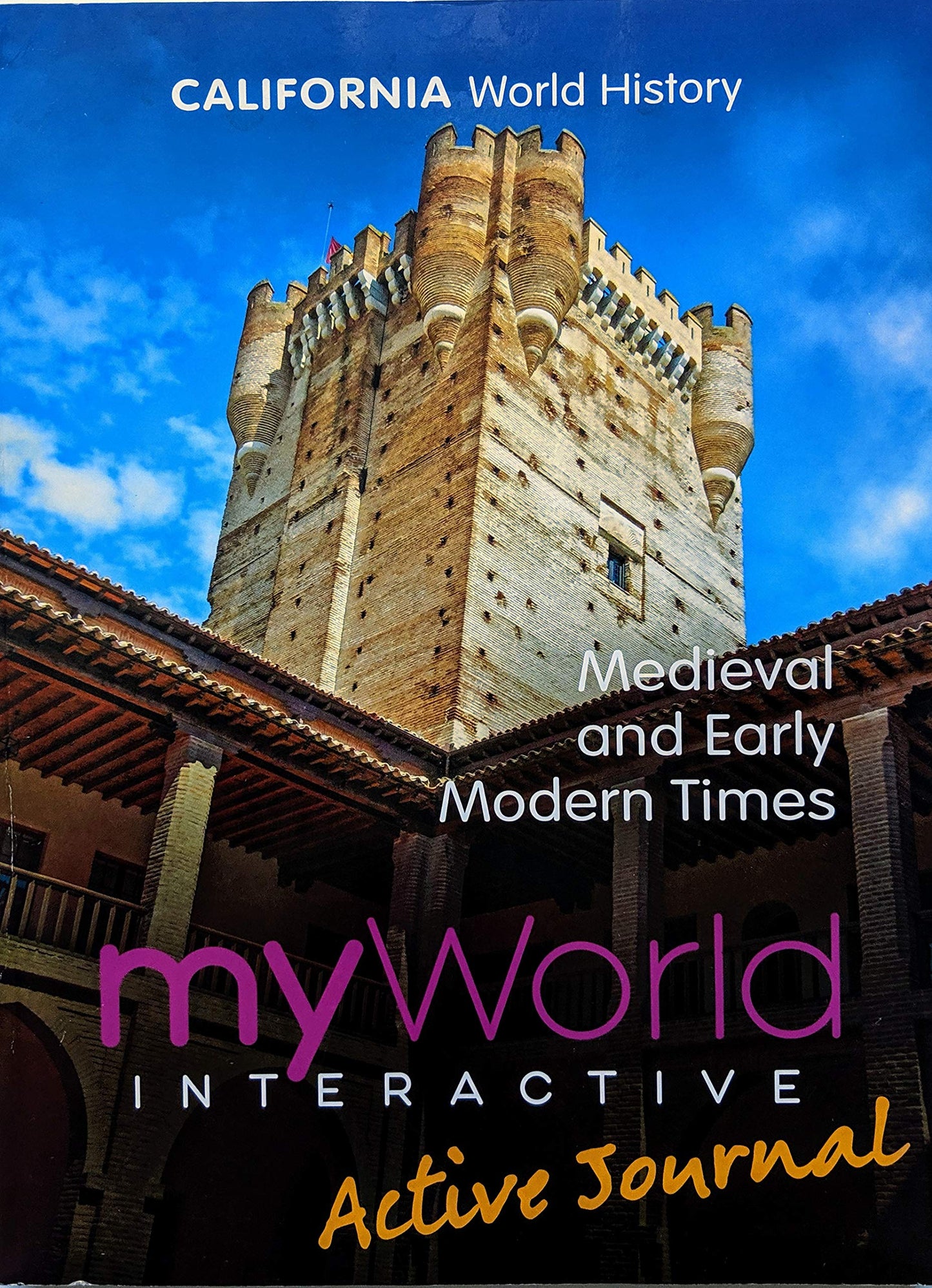 California World History Medieval and Early Modern Times myWorld interactive active journal