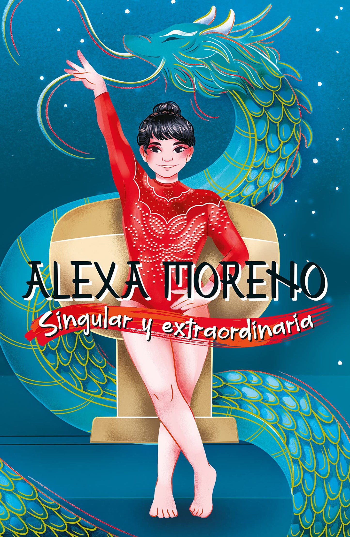 Alexa Moreno singular y extraordinaria / Alexa Moreno Unique and Extraordinary (Spanish Edition)
