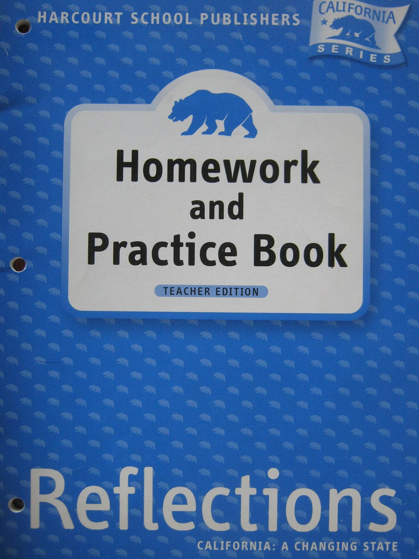 Harcourt School Publishers Reflections California: Te Homework/Prac Gr4 Rflc 07