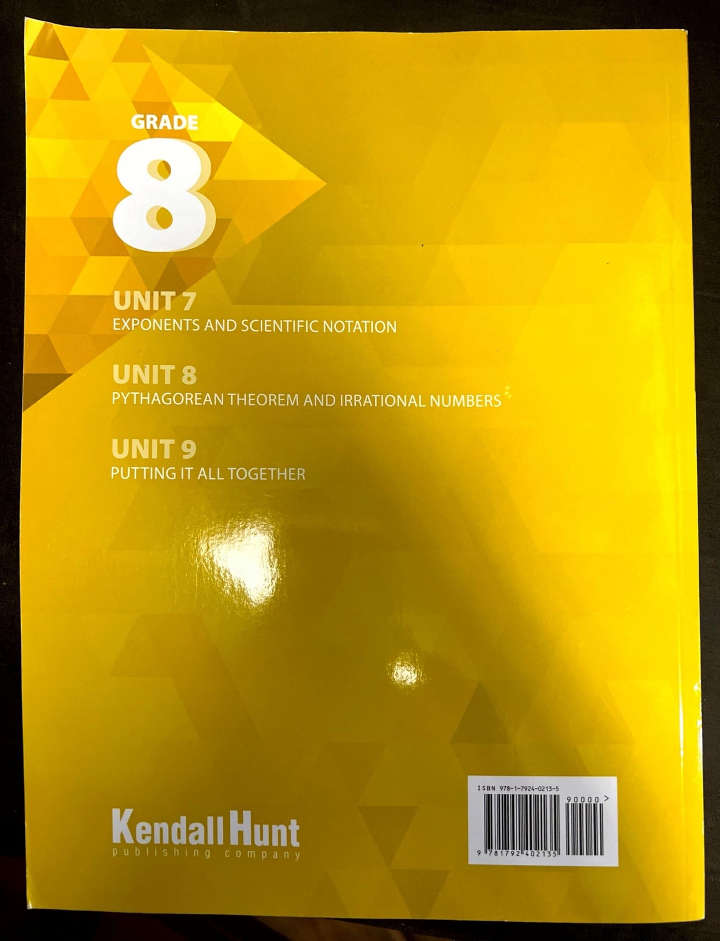 Kendall Hunt , Middle School Math , Student Edition , Grade 8 , Units 7-9