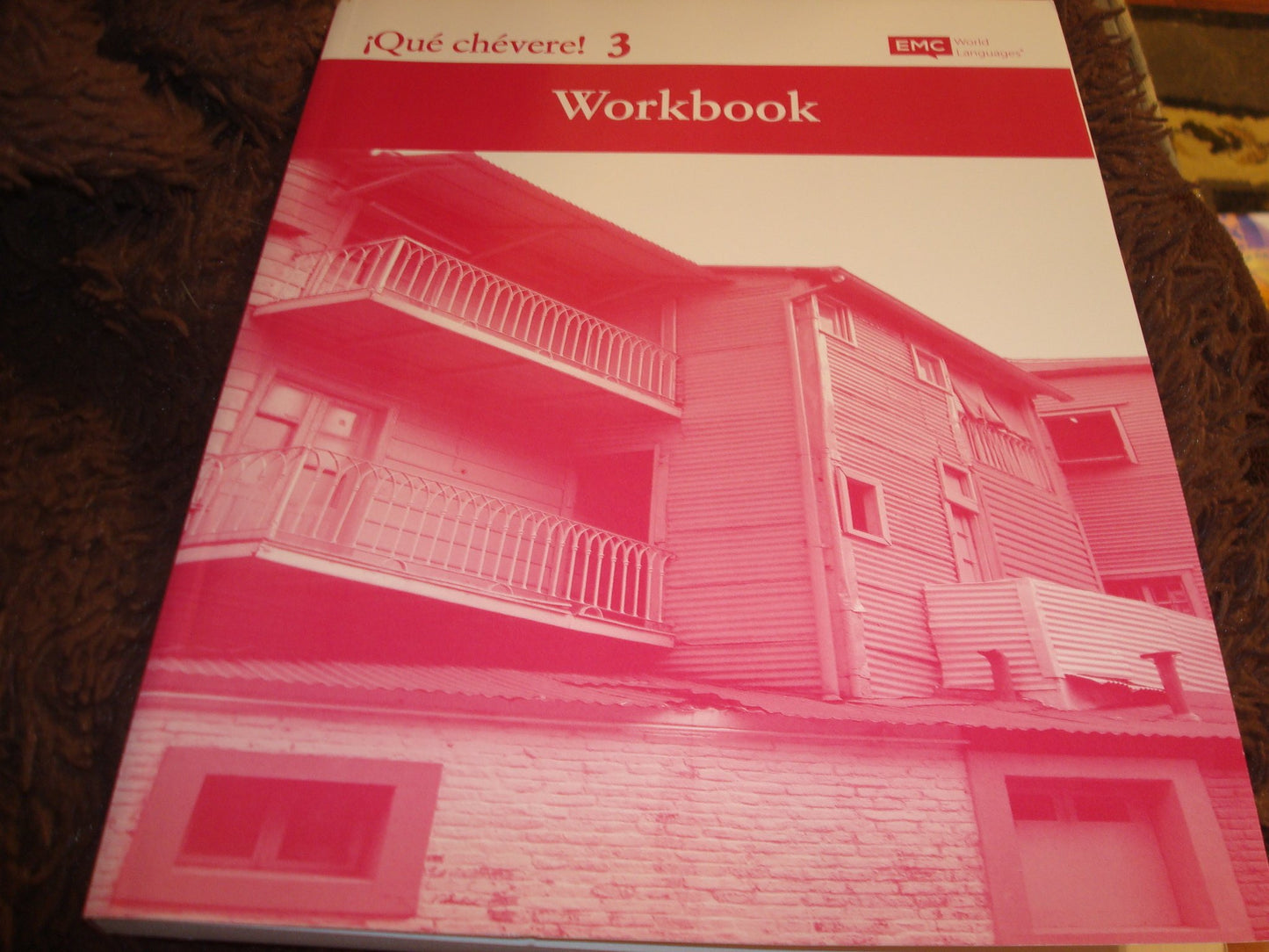 QUE CHEVERE! LEVEL 3-WORKBOOK