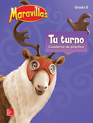 Maravillas Your Turn Practice, Grade 5 (ELEMENTARY CORE READING) (Spanish Edition)