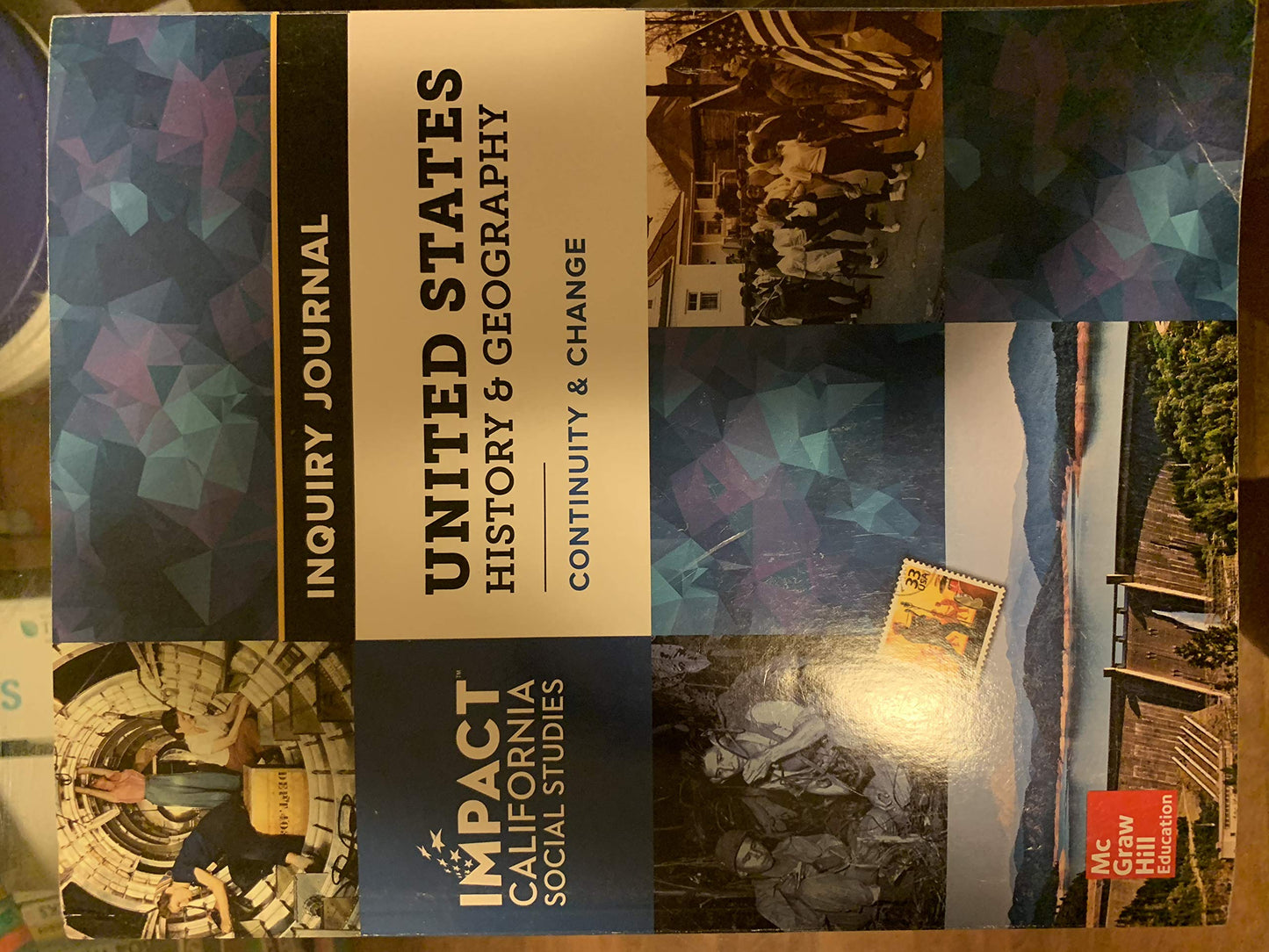 Impact California Social Studies United States History & Geography Continuity & Change Inquiry Journal