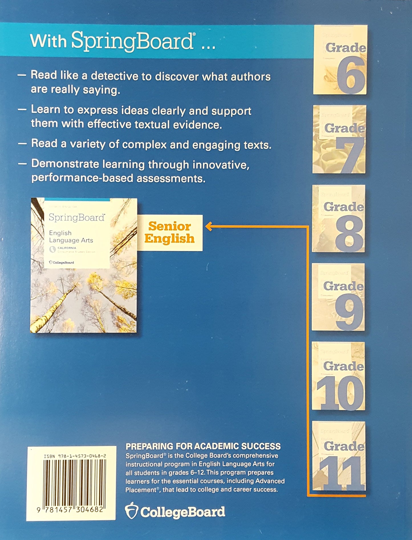 SpringBoard, English Language Arts, Senior English, Consumable Student Edition, California Edition, 9781457304682, 1457304686, 2017