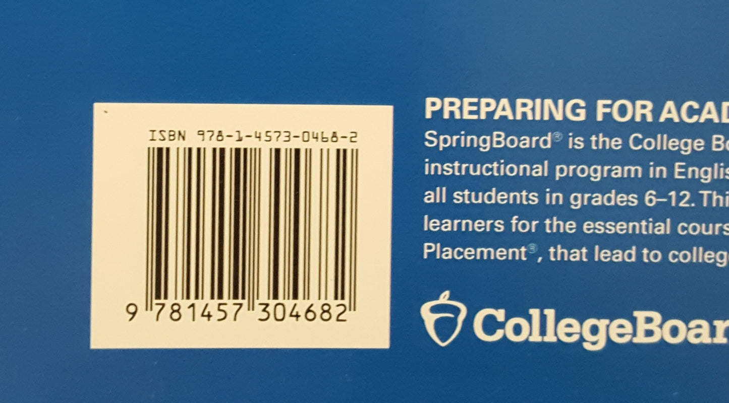 SpringBoard, English Language Arts, Senior English, Consumable Student Edition, California Edition, 9781457304682, 1457304686, 2017