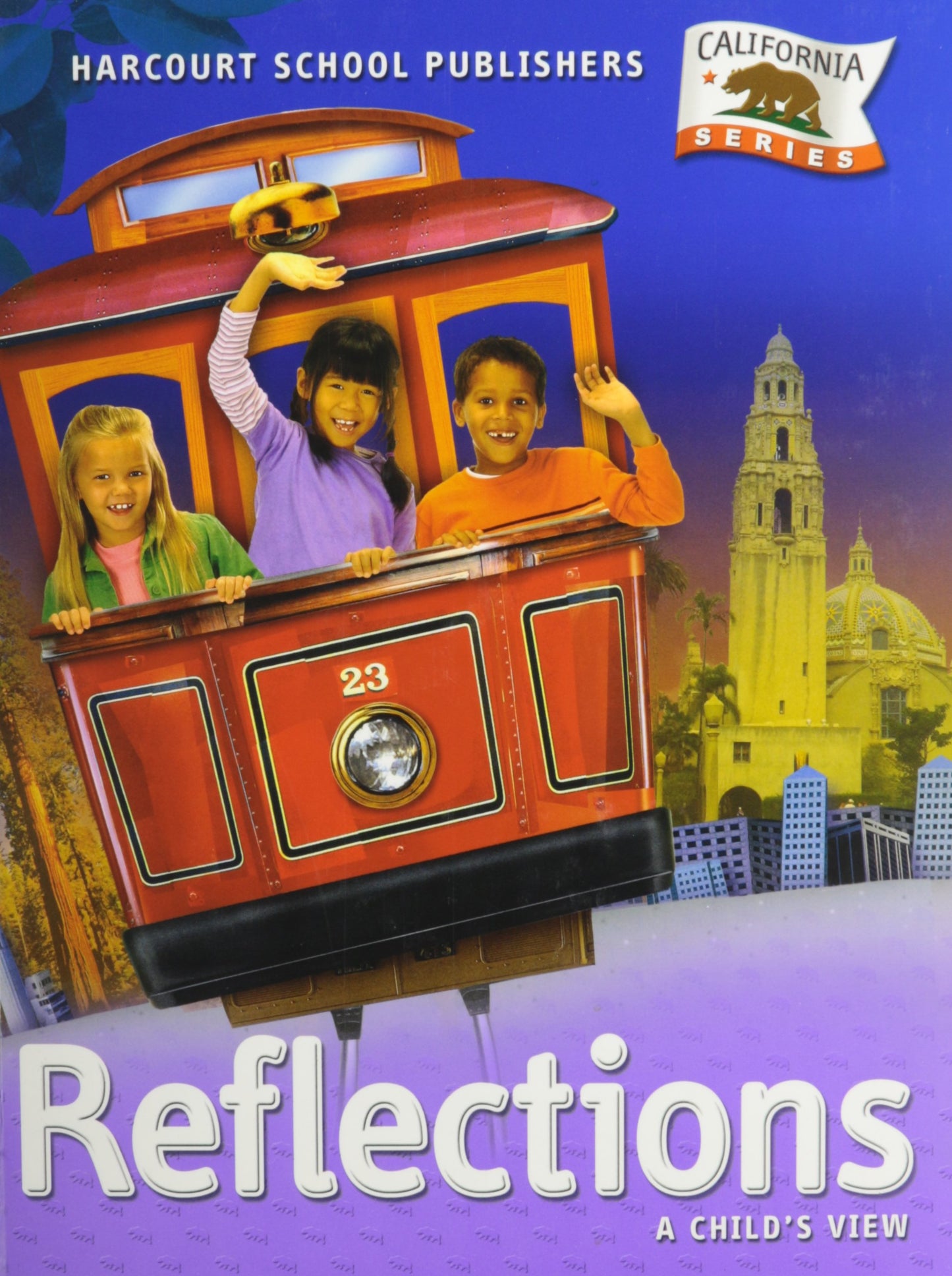 Reflections, Grade 1: Harcourt School Publishers Reflections California (Ca Reflections 07)