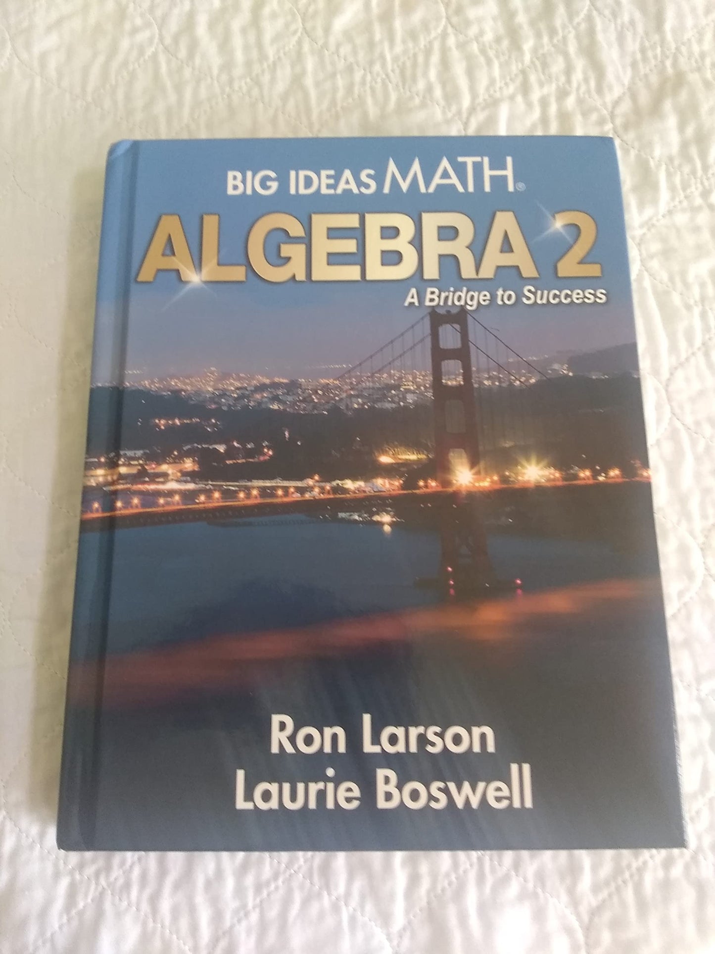 Big Ideas Math: A Bridge to Success Algebra 2, Student Edition, 9781642450156, 1642450154