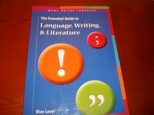 The Essential Guide to Language, Writing and Literature Blue Level