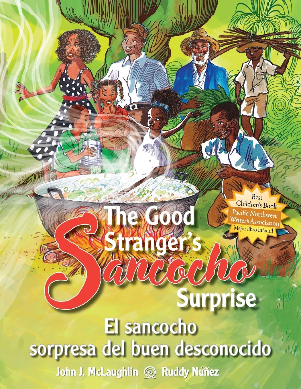 The Good Stranger's Sancocho Surprise/El sancocho sorpresa del buen desconocido (Bilingual Edition)