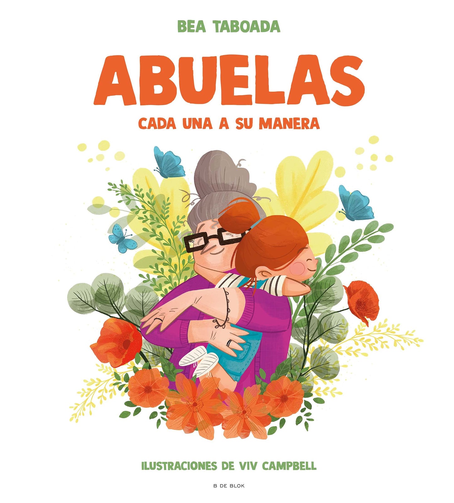 Abuelas. Cada una a su manera / Grandmothers. Each in Their Own Way (Spanish Edition)