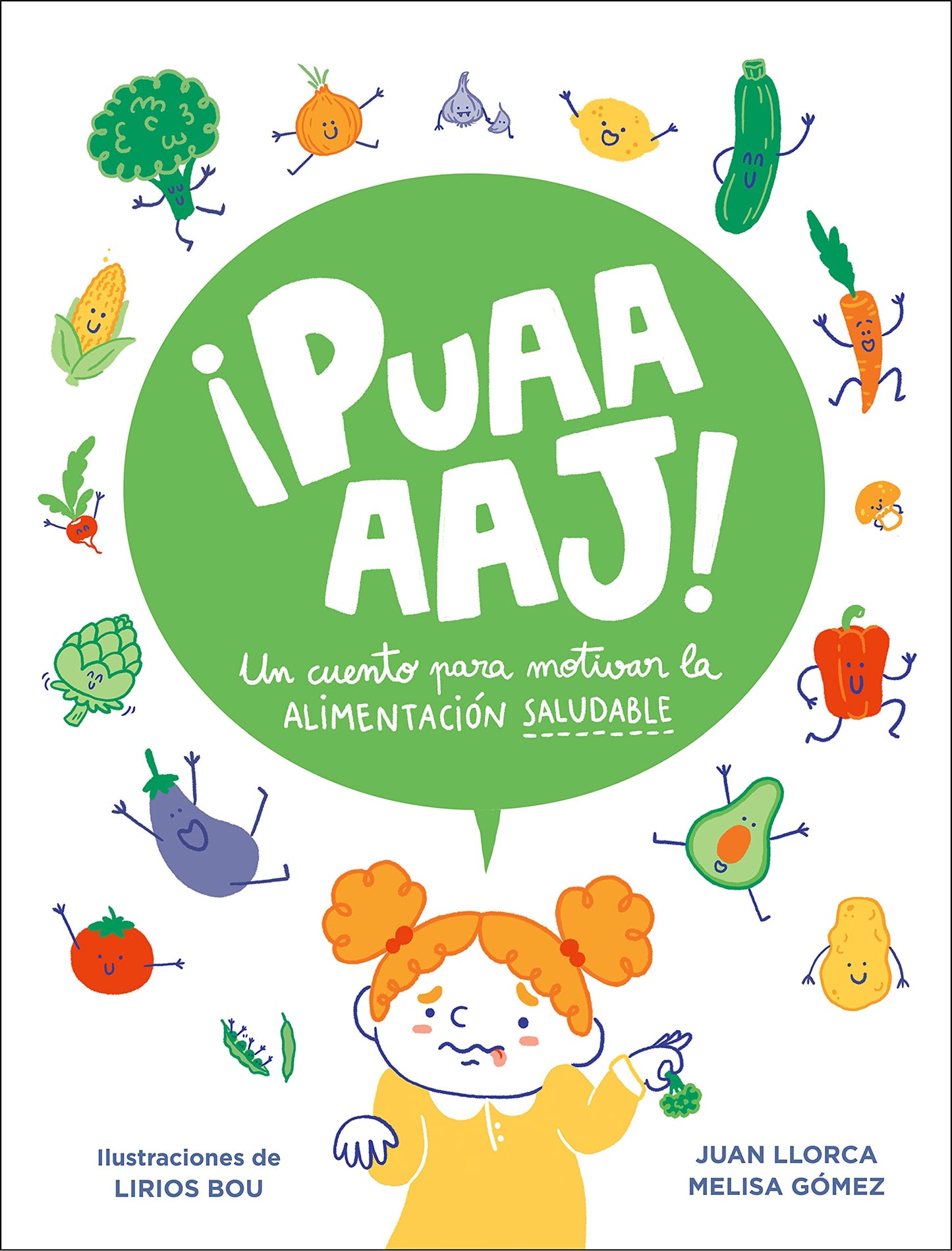 ¡Puaaaaj!: Un cuento para motivar la alimentación saludable / Yuck!: A Story to Encourage Healthy Eating (Spanish Edition)