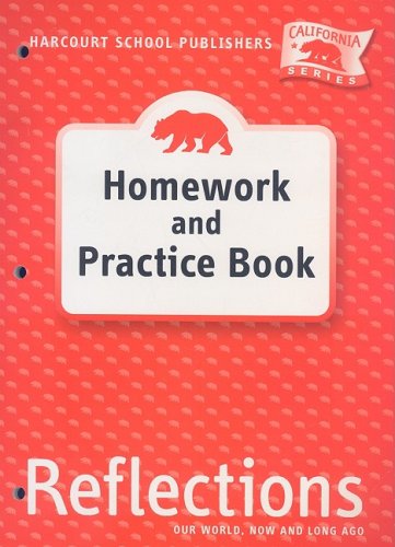 Reflections, Grade K Homework & Practice Book: Harcourt School Publishers Reflections California (Ca Reflections 07)