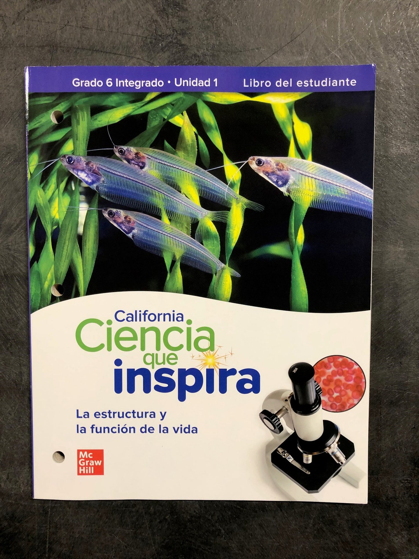 California Ciencia que Inspira Grado 6 Integrado Unidad 1 Libro del estudiante