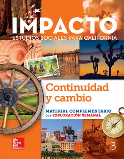 IMPACTO: California, Grade 3, Research Companion With the Weekly Explorer, Continuidad y cambio