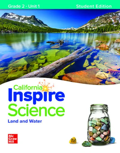 California INSPIRE SCIENCE: Grade 2 Student Edition Unit 1
