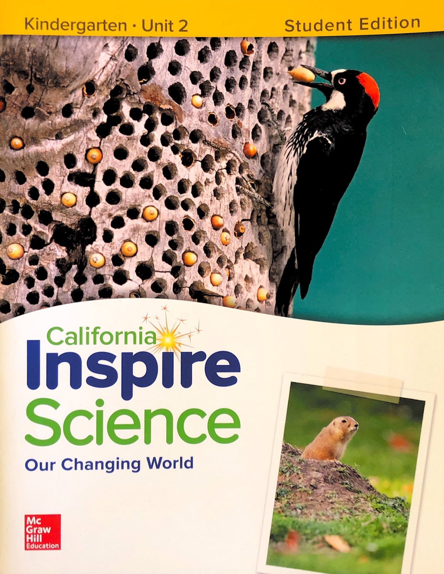 California INSPIRE SCIENCE: Grade K Student Edition Unit 2