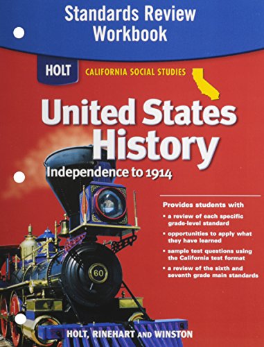 Standards Review Workbook California Social Studies: United States History Independence to 1941 [Paperback] Holt Rinehart & Winston