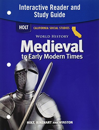 World History: Medieval to Early Modern Times Interactive Reader and Study Guide (Holt California Social Studies) [Paperback] Burstein
