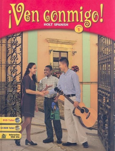 Ven Conmigo!: Holt Spanish Level 1 (Spanish Edition)[BOOK ONLY] — ISBN 9780030565892