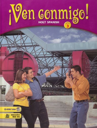 �Ven conmigo!: Student Edition Level 3 2003 [Hardcover] HOLT, RINEHART AND WINSTON
