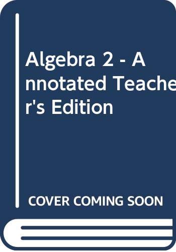 Algebra 2 - Annotated Teacher's Edition — ISBN 9780030660566
