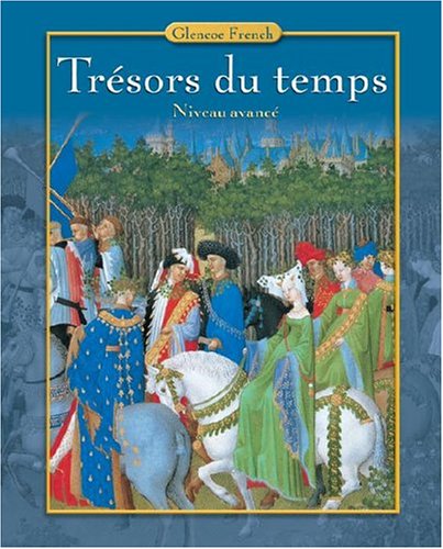 Tr�sors du temps, Student Edition [Niveau Avanc�] [Hardcover] Yvone Lenard