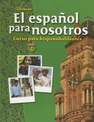 El espa�ol para nosotros: Curso para hispanohablantes, Level 2, Student Edition [Hardcover] McGraw Hill