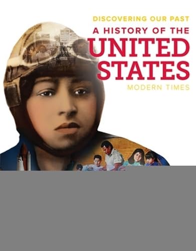 Discovering Our Past: A History of the United States, Modern Times, Student Edition (THE AMERICAN JOURNEY (SURVEY)) [Hardcover] McGraw Hill
