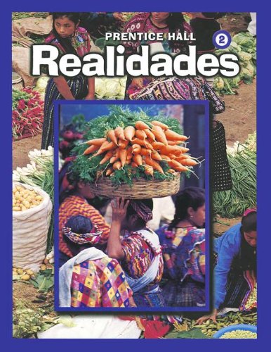 Realidades, Level 2 (English and Spanish Edition) Peggy Palo Boyles; Myriam Met; Richard S. Sayers and Carol Eubanks Wargin