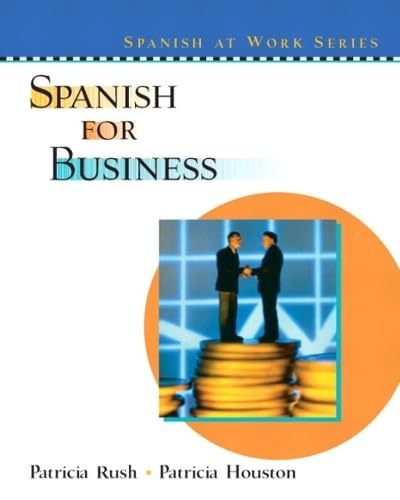 Spanish for Business [Paperback] Rush, Patricia and Houston, Patricia