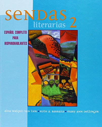 Sendas Literarias 2: Espanol Completo Para Hispanohablantes