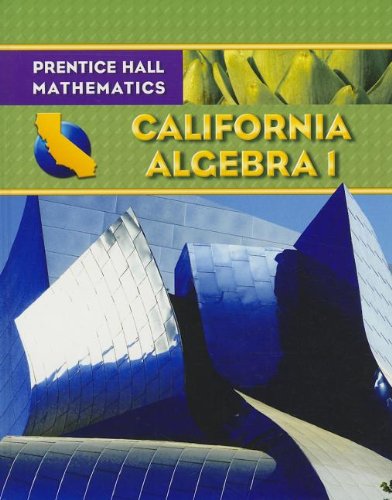 Algebra 1 - California Edition — ISBN 9780132031219