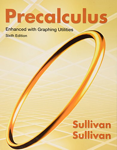 Precalculus, Enhanced with Graphing Utilities — ISBN 9780132831864