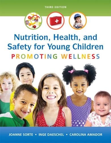 Nutrition, Health and Safety for Young Children: Promoting Wellness Sorte, Jo...