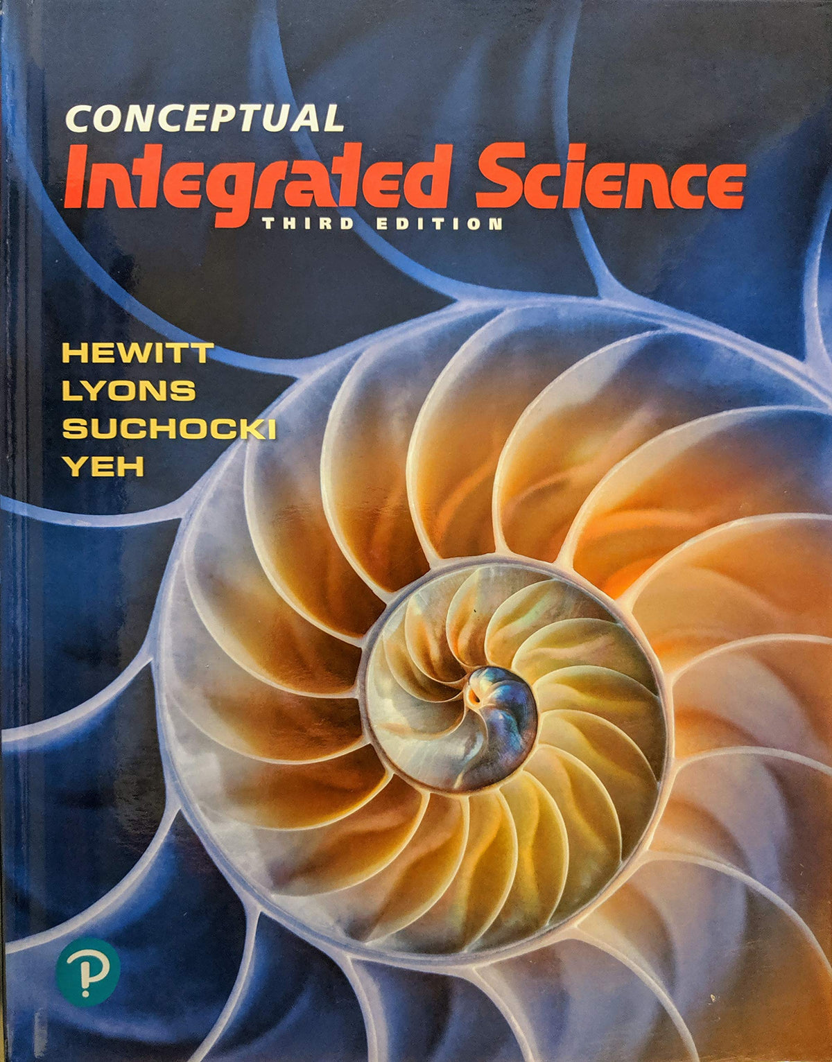 Conceptual Integrated Science (NASTA Edition), 3rd Edition, c. 2020, 9780135239865, 0135239869 — ISBN 9780135239865