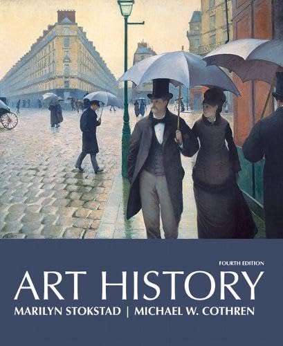 Art History, Combined Volume (4th Edition) Marilyn Stokstad and Michael W. Cothren