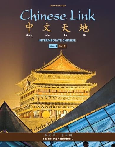 Chinese Link: Intermediate Chinese, Level 2/Part 1 (Mychineselab Series) [Paperback] Wu, Sue-mei and Yu, Yueming