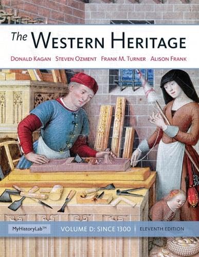 Western Heritage, The: Since 1300 Kagan, Donald; Ozment, Steven; Turner, Frank and Frank, Alison