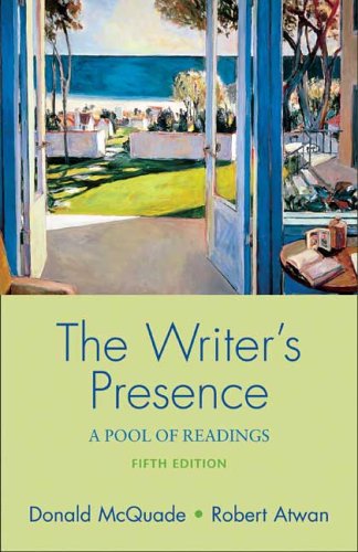 The Writer's Presence: A Pool of Readings McQuade, Donald and Atwan, Robert