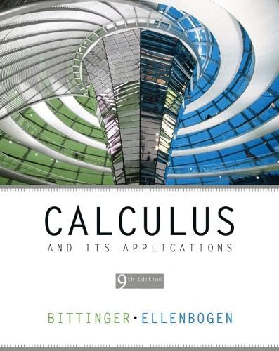 Calculus and Its Applications (9th Edition) Bittinger, Marvin L. and Ellenbogen, David J.