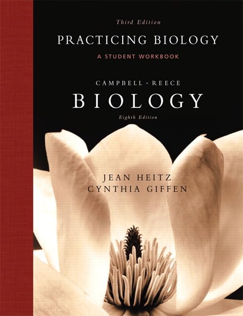 Practicing Biology: A Student Workbook, 3rd Edition / Biology, 8th Edition Campbell, Neil; Reece, Jane and Heitz, Jean