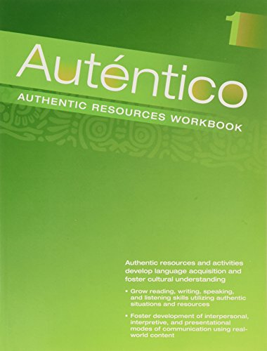 AUTENTICO 2018 AUTHENTIC RESOURCES WORKBOOK LEVEL — ISBN 9780328923960