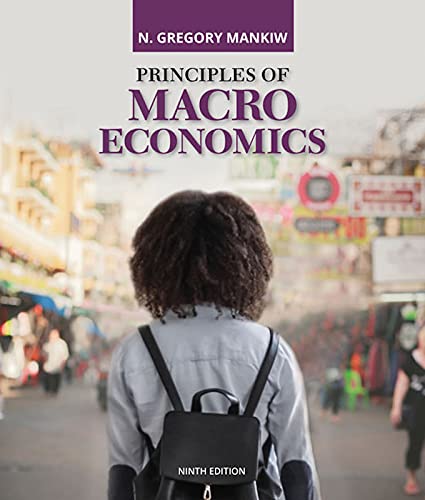 PRINCIPLES MACROECONOMICS (MindTap Course List) Mankiw, N.