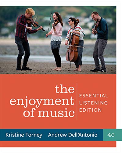 The Enjoyment of Music: Essential Listening Forney, Kristine and Dell\''Antonio, Andrew