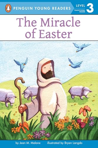 The Miracle of Easter (Penguin Young Readers, L3)