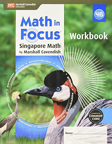 Student Workbook, Book B Grade 4 (Math in Focus: Singapore Math) Houghton Mifflin Harcourt — ISBN 9780544193871